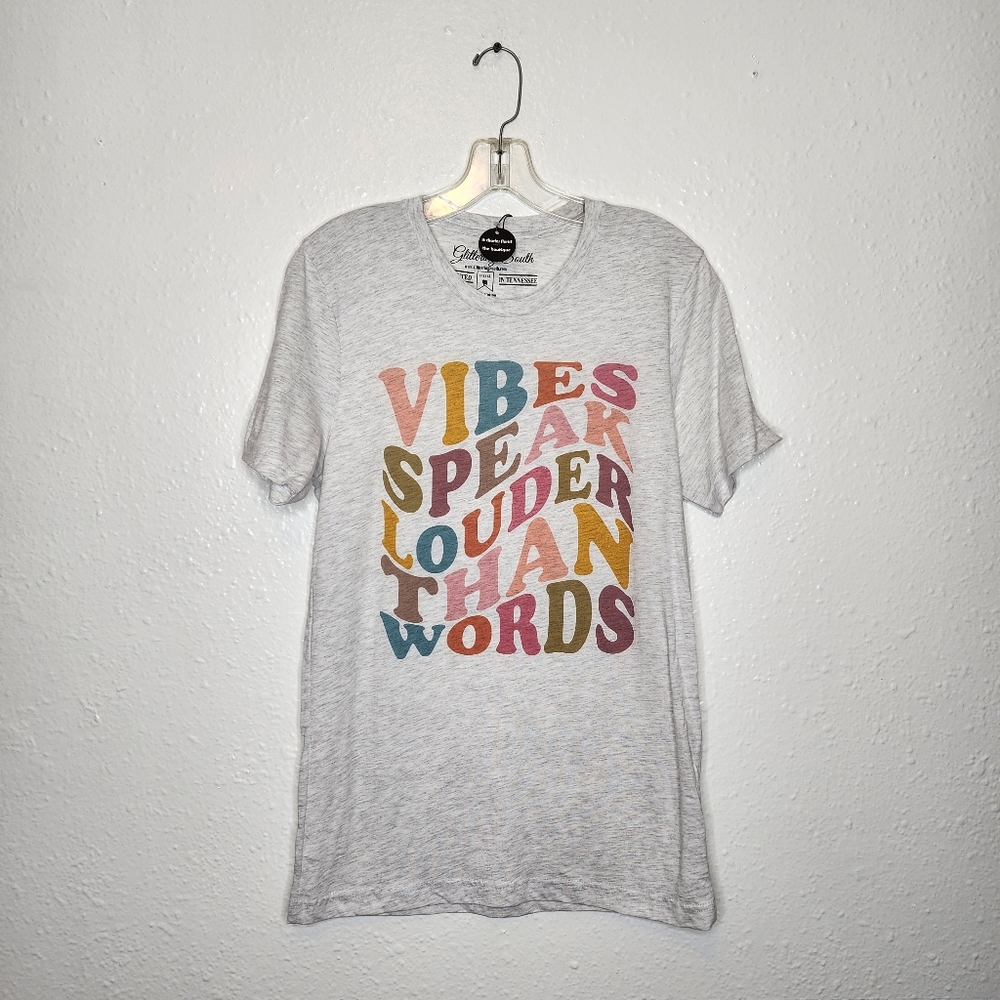 Multi Color Vibes Speak Louder Than Words Shirt - Good Vibe Tee NWT SZ S